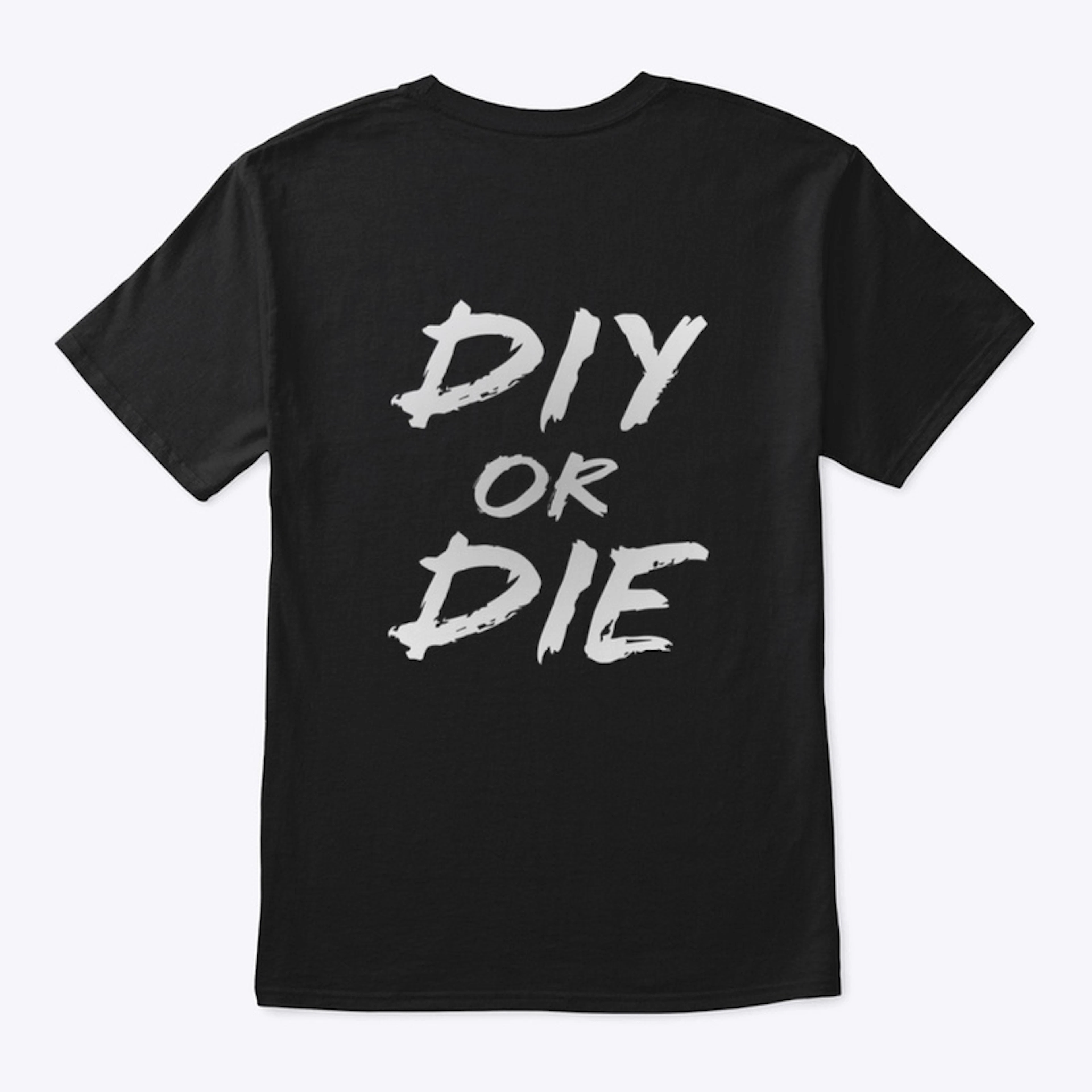 DIY or DIE
