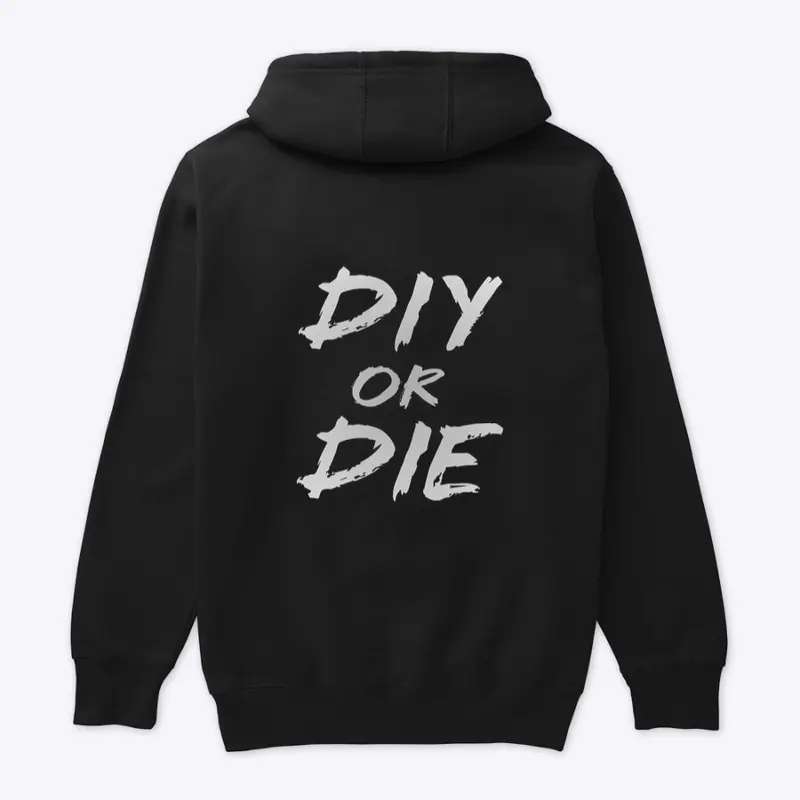 DIY or DIE